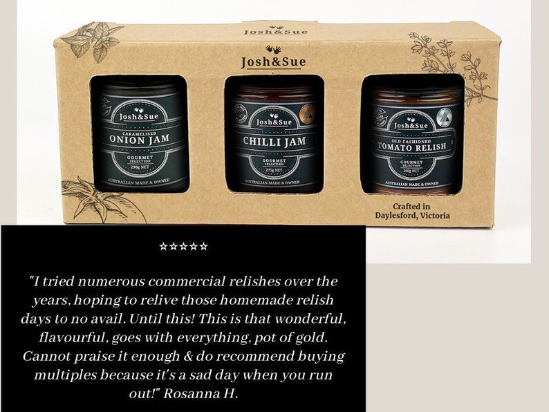May include: A gift box set of three gourmet condiments: caramelized onion jam, chili jam, and old-fashioned tomato relish. The jars are labeled with the brand name "Josh & Sue" and are crafted in Daylesford, Victoria.