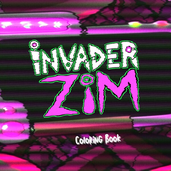 Invader Zim Coloring Book/Digital/Instant Download