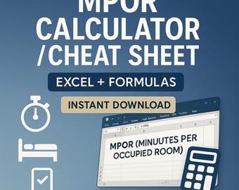 May include: A digital graphic with the text "MPOR CALCULATOR / CHEAT SHEET" and "EXCEL + FORMULAS". An image of a spreadsheet with "MPOR (MINUUTES PER OCCUPIED ROOM)" is displayed. A calculator icon is on the right.