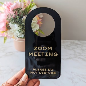 Zoom Meeting Door Hanger | Acrylic Do Not Disturb Sign
