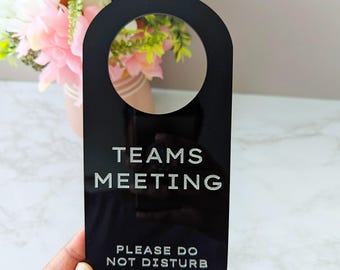 Teams Meeting Door Hanger | Acrylic Do Not Disturb Sign