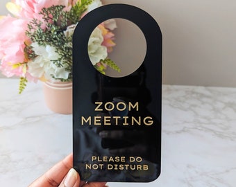 Zoom Meeting Hanger | Acrylic Door Hanger | Door Tag Hanger | Do Not Disturb Sign | Door Knob Sign | Custom Door Sign