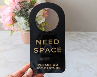 Need Space Hanger | Acrylic Door Hanger | Door Tag Hanger | Do Not Disturb Sign | Door Knob Sign | Custom Door Sign