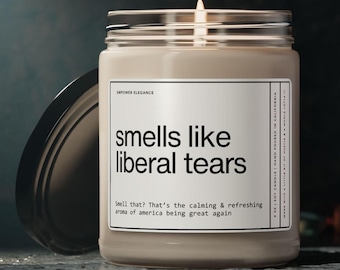 Smells Like Liberal Tears Candle, 45 47 President Trump, Trump Candle, Donald Trump Gifts, Funny Democrat Gift, Proud Republican