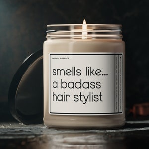 Hairstylist Gift for Hair Stylist Gifts for Hairdresser Hair Stylist Candle Funny Gift For Hairstylist For My Hair Dresser Appreciation Gift