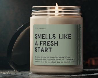 Smells Like A Fresh Start Candle, Funny Breakup Gift, Funny Divorce Gift, New Beginnings Gift For Best Friend, Divorce Party Gift For Sister