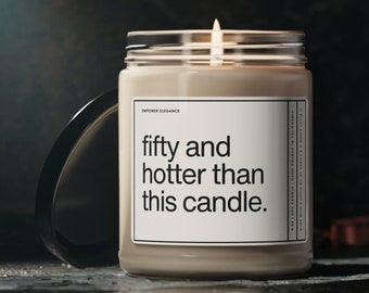 Fifty And Hotter Than This Candle, 50th Birthday Gift For Women, 50th Birthday Candle, Funny Birthday Gift For Her, 50s Birthday Gift Ideas