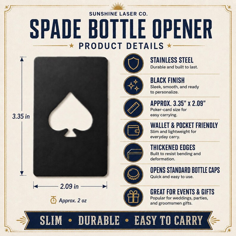 May include: A black stainless steel spade bottle opener by Sunshine Laser Co. The rectangular tool measures 8.51 cm by 5.31 cm and weighs approximately 57 grams. It features a spade-shaped cutout, thickened edges, and a smooth finish.