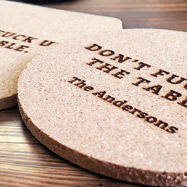 Housewarming Gift, Don't F*** Up The Table Coasters, Engraved Cork, Personalized With Custom Text