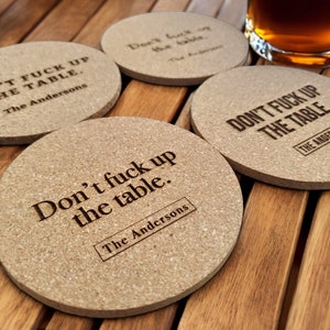 Funny Don't F*** Up The Table Coasters, Laser Engraved Cork, Personalized With Custom Text, Set of 4/8/12/20+