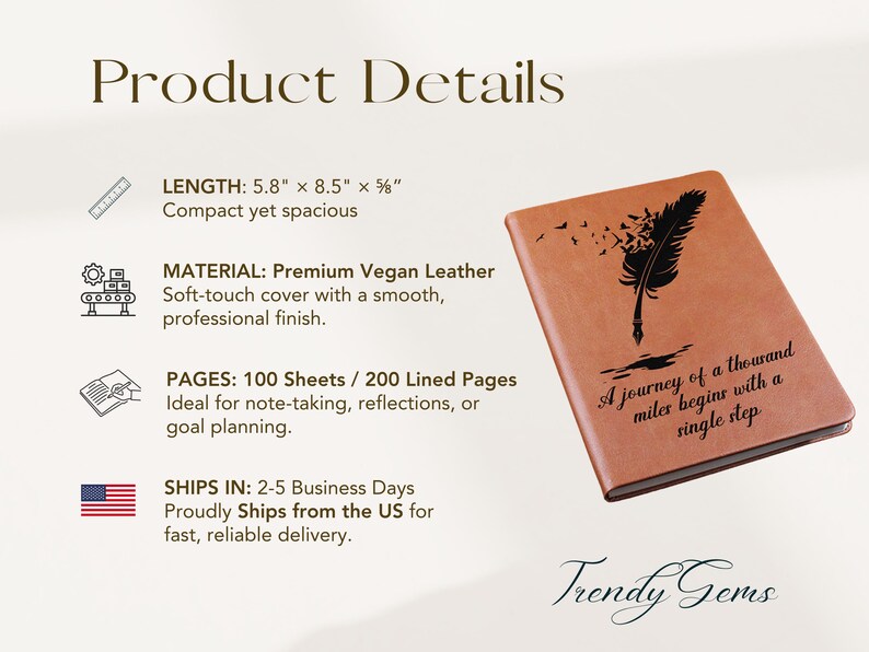 May include: A brown vegan leather journal with a feather design and the quote "A journey of a thousand miles begins with a single step." The journal measures 5.8" x 8.5" and contains 100 sheets of lined paper.