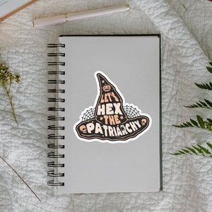 Let&#39;s Hex the Patriarchy Sticker | Feminist Witch Sticker | Women&#39;s Rights | Witch Hat Sticker | Halloween Sticker | Burn the Patriarchy