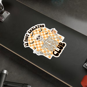 12 Foot Skeleton Club Kiss-Cut Vinyl Decal, Twelve Foot Skeleton Vinyl Decal, Skeleton Decal, Halloween Vinyl, Spooky Waterproof Decal