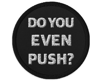 Do You Even Push Patch