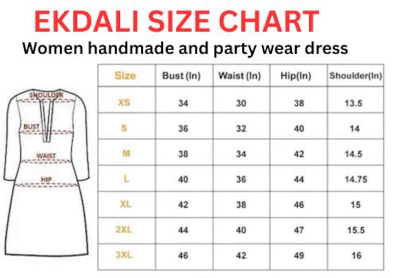 May include: An EKDALI size chart for women's handmade and party wear dresses. The chart includes measurements for bust, waist, hip, and shoulder in inches, ranging from XS to 3XL. A line drawing of a dress is on the left.