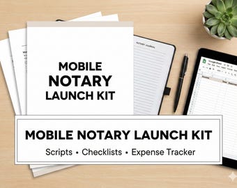 May include: A "Mobile Notary Launch Kit" is displayed on a wooden surface. The kit includes a notepad, pen, tablet with a spreadsheet, and printed documents. The text on the kit reads "Scripts • Checklists • Expense Tracker."