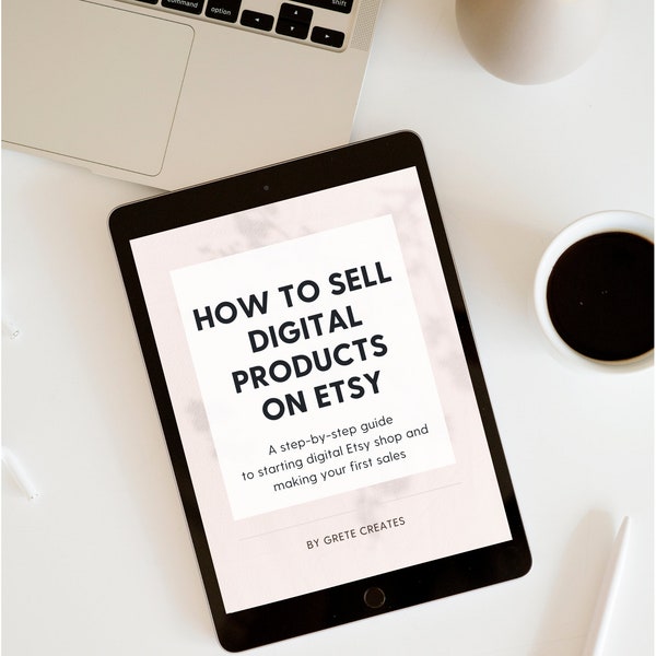 Etsy Seller Success Guide, How to Sell Digital Products on Etsy, Beginner’s Guide to Etsy, How to Sell on Etsy, Selling Guide to Etsy