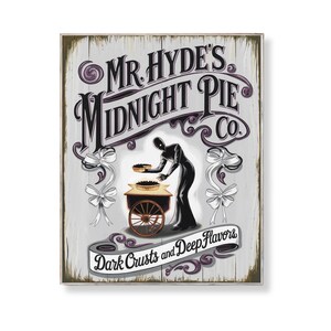 Mr Hyde Halloween Pie Sign Gothic Dessert Print Spooky Bakery Wall Art Midnight Tart Cart Creepy Kitchen Digital Download Decor Poster Gift