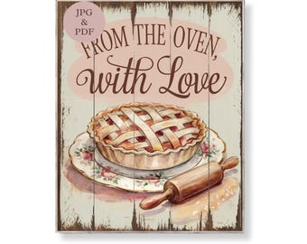 From the Oven with Love Pie Art Shabby Chic Farmhouse Baking Sign Rustic Kitchen Decor Cherry Pie Rolling Pin Wall Print Digital Download