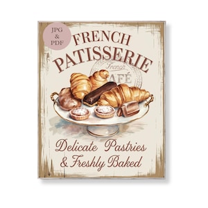 French Patisserie Bakery Sign Vintage Pastry Wall Art Croissant Print Cafe Kitchen Decor Shabby Chic Paris Dessert Digital Download Poster