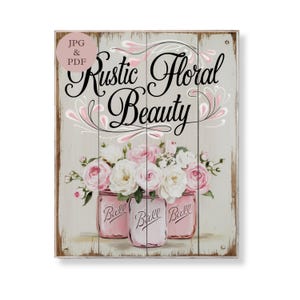 Rustikales Blumendekor shabby chic Einmachglas druckbare rosa Rose Blumenstrauß Wand Kunst Landhaus Dekor Cottagecore Blumen Poster Geschenk