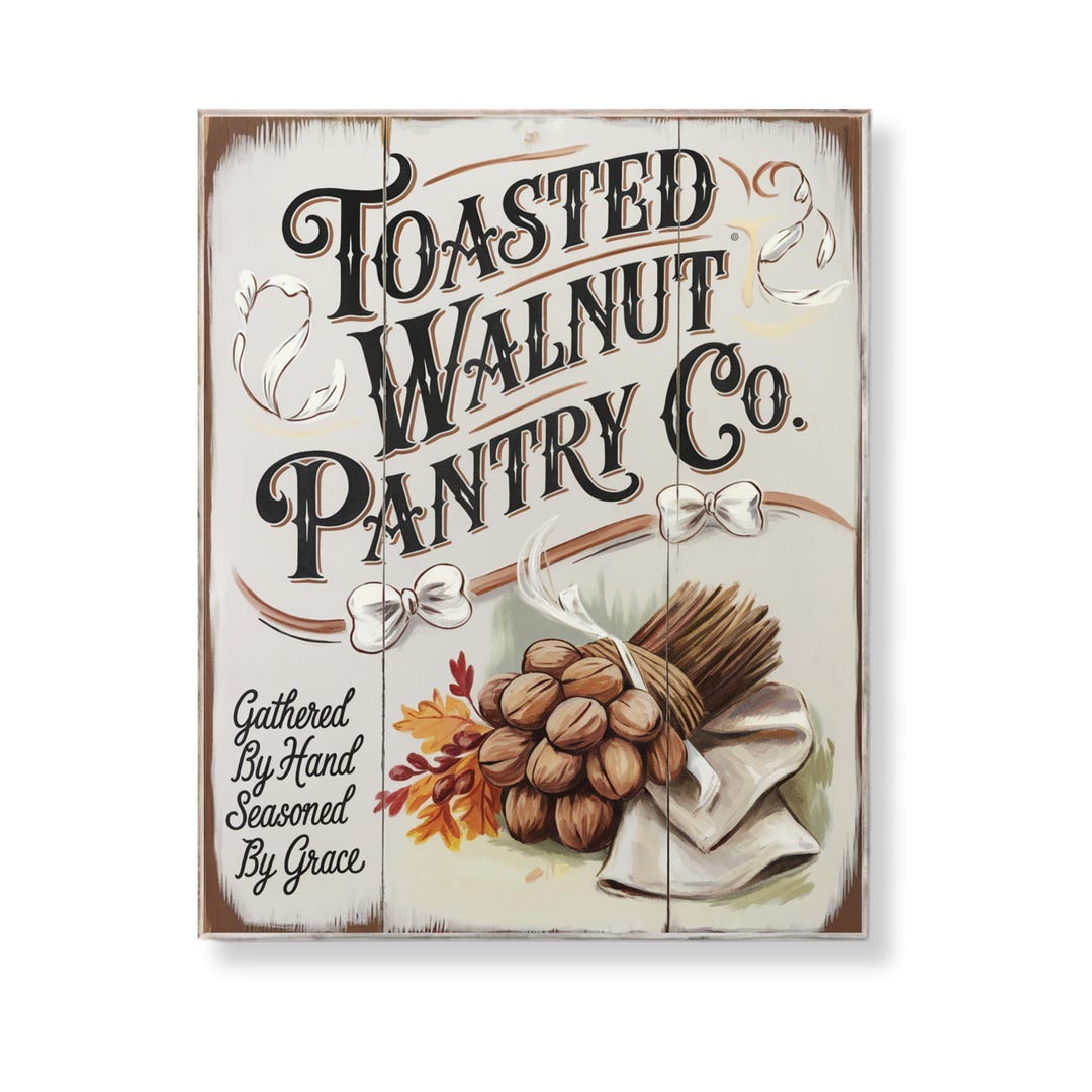 Toasted Walnut Pantry Sign Fall Nut Kitchen Art Rustic Farmhouse Autumn ...