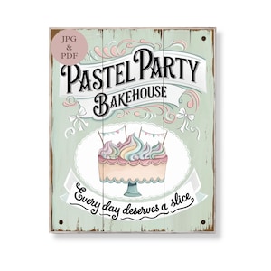 Pastel Party Cake Sign Vintage Bakehouse Kitchen Wall Art Whimsical Shabby Chic Dessert Printable Digital Download Birthday Decor Poster