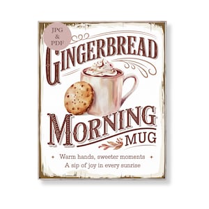 Gingerbread Morning Mug Sign Cozy Christmas Coffee Wall Art Shabby Chic Vintage Kitchen Decor Holiday Hot Cocoa Digital Download Printable