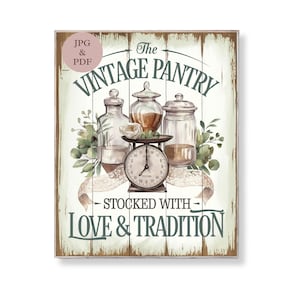 Die Vintage Pantry Zeichen druckbare Wand Kunst Bauernhaus Küche Waage Dekor rustikale Lebensmittel Dose Poster Land Speisekammer digitaler Download Haus Geschenk