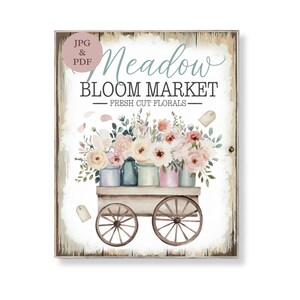 Wiese Bloom Markt Schild Floral Blumenwagen Digitale Wand Kunst Vintage Bauernhaus Botanischer Druck Shabby Chic Frühling Sommer Wohnkultur Geschenk
