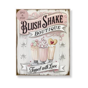 Blush Shake Boutique Sign Pink Milkshake Wall Art Shabby Chic Dessert Print Sweet Kitchen Decor Ice Cream Shop Digital Printable Download