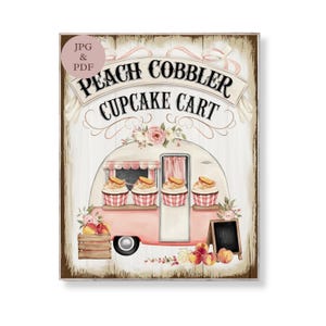 Peach Cobbler Cupcake Cart Sign Retro Dessert Stand Print Shabby Chic Peach Bakery Art Vintage Sweet Treat Digitale Download Decor Poster