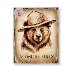 Letrero de oso con texto "No más incendios", estilo rústico, con animales del bosque, arte de pared, decoración para la conservación de la naturaleza, póster vintage de guardabosques, impresión digital imprimible, regalo