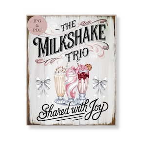 The Milkshake Trio Sign Vintage Dessert Wall Art Ice Cream Shop Printable Shabby Chic Drink Decor Sweet Kitchen Digital Download Poster Gift