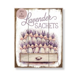 Lavender Sachets Sign French Country Drawer Decor Purple Cottage Wall Art Vintage Botanical Rustic Printable Farmhouse Floral Download