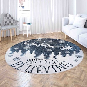 Don&#39;t Stop Believing Round Rug, Winter Wonderland Carpet, Christmas Snow Home Decor Nursery Kids Room Mat, Living Room Circle Area Mat