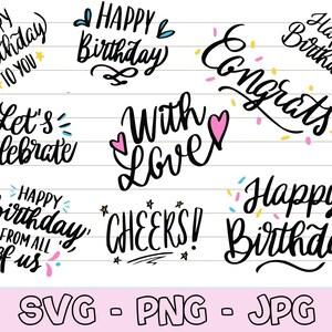 Happy Birthday Quotes Svg, Happy Birthday Svg Bundle, Hand Lettered Svg, Bday Svg, Birthday Clipart Svg, Happy Birthday Svg for Cricut, PNG.