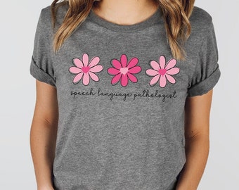 Speech Language Pathologist Shirt, Speech Therapy Shirt, Speech Language Pathologist Gift, Speech Language Pathologist, Speech Pathology