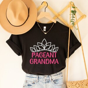 Pageant Grandma Shirt, Pageant Day Shirt, Pageant Shirt for Grandma, Pageant Mode Shirt, Pageant Shirt