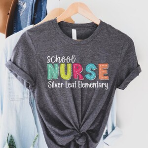 Custom School Nurse Shirt, School Nurse Shirt, School Nurse Gift, School Nurse Appreciation, School Nurse T-Shirt, Gift for School Nurse