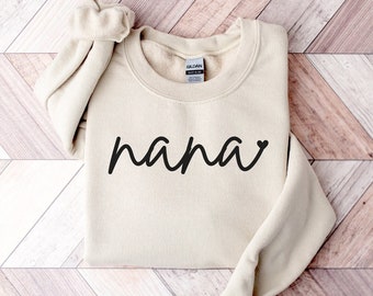 Nana Sweatshirt, Nana Shirt, New Nana Gift, Mother's Day Gift, Gradma Gift, Nana Gift, Nana Sweater, Gift for Nana, Nana Birthday Gift