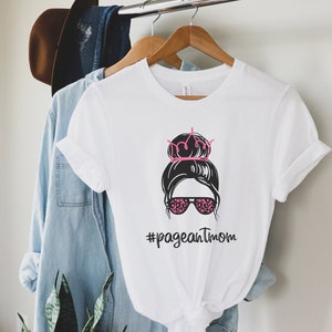 Pageant Mom Shirt, Pageant Mom Life, Pageant Mom, Pageant Shirt, Pageant Day Shirt, Gift for Pageant Mom, Pageant Gift, Pageant Team Shirts