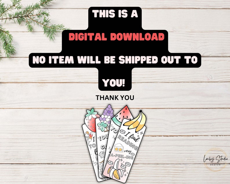 May include: Digital download of printable bookmarks featuring fruit illustrations and puns. The bookmarks say "I find reading very a-peel-ing" and "You got to be kidding me".