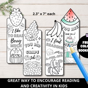 May include: Four black and white coloring book bookmarks featuring fruit themes. The bookmarks are 2.3 inches by 7 inches. The bookmarks feature a strawberry, grapes, a banana, and a watermelon. The text on the bookmarks reads "I like to read berry much", "You did a grape job", "I find reading very a-peel-ing", and "You are one in a melon".