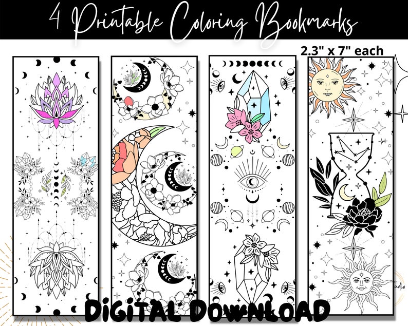May include: Set of four printable coloring bookmarks featuring celestial and floral designs. Each bookmark is 2.3 inches by 7 inches. The designs include a lotus flower, a crescent moon with flowers, a crystal with flowers, and an hourglass with a sun and moon.