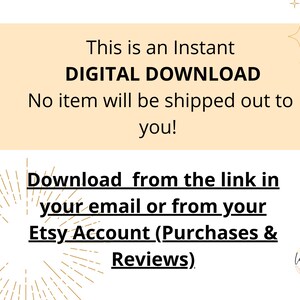 May include: A digital download graphic with a peach background and gold stars. The text reads "This is an Instant DIGITAL DOWNLOAD. No item will be shipped out to you! Download from the link in your email or from your Etsy Account (Purchases & Reviews)."