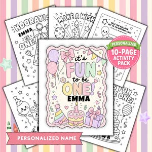 May include: A 10-page personalised activity pack for a first birthday featuring colouring sheets with birthday cakes, balloons, party hats, and gifts. The central page is coloured in pastel tones and displays the text it's FUN to be ONE! EMMA.