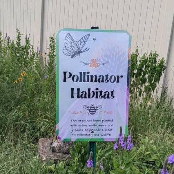 Pollinator Habitat Sign Promoting Native Plants, Pesticide Free/No Mow Yards and Gardens; Large Quality Aluminum Garden Sign