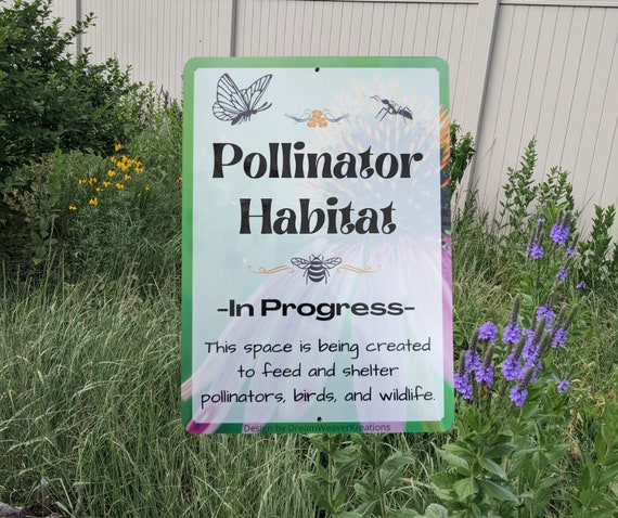 Pollinator Habitat In Progress Sign: Aluminum Garden Decor (10x14in)
