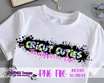 Cricut Cutie - die Sucht ist real - png Datei - sofortiger download - Sublimation - 6 Dateien